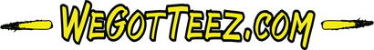 We Got Teez