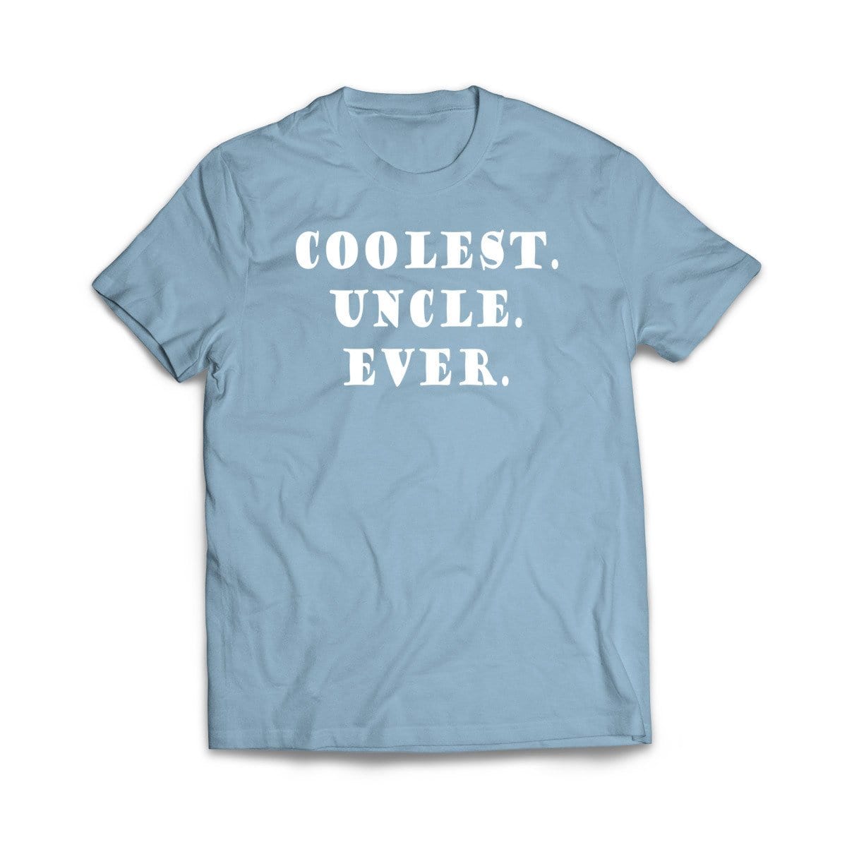 Coolest Uncle Ever Light Blue T-Shirt - We Got Teez