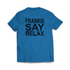 # Frankie Say Relax Royal Tee
