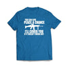 You Can Give Peace A Chance I'll cover you T-Shirt