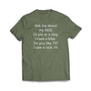 ADD Dog Military Green T-Shirt - We Got Teez