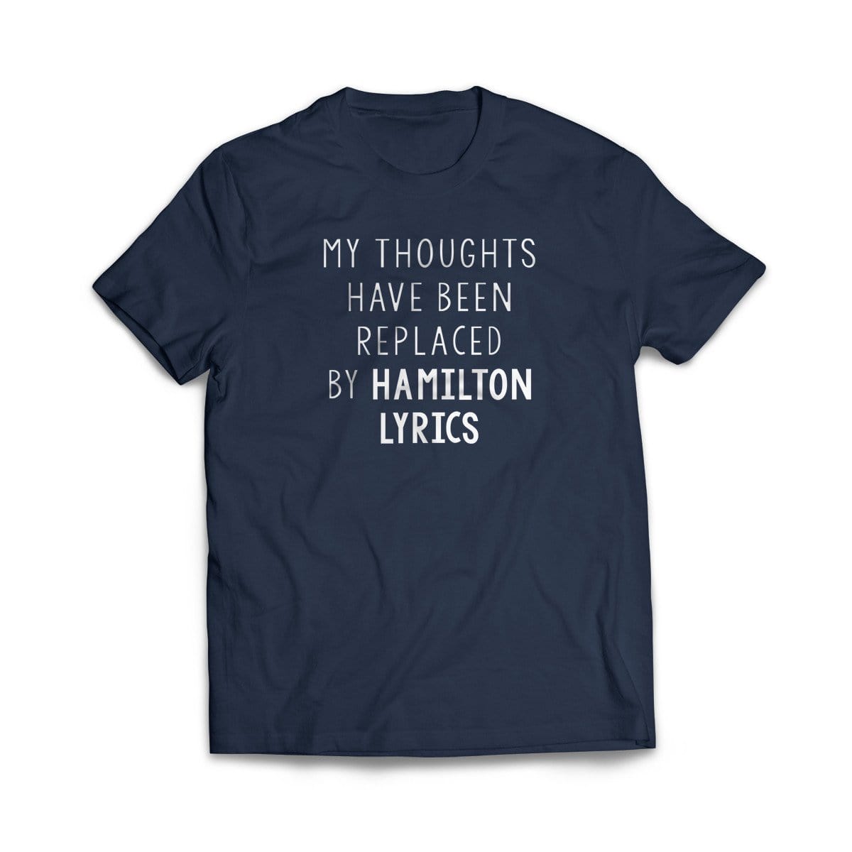 Hamilton Lyrics Navy T-Shirt - We Got Teez