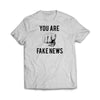 You are fake news White Tee Shirt