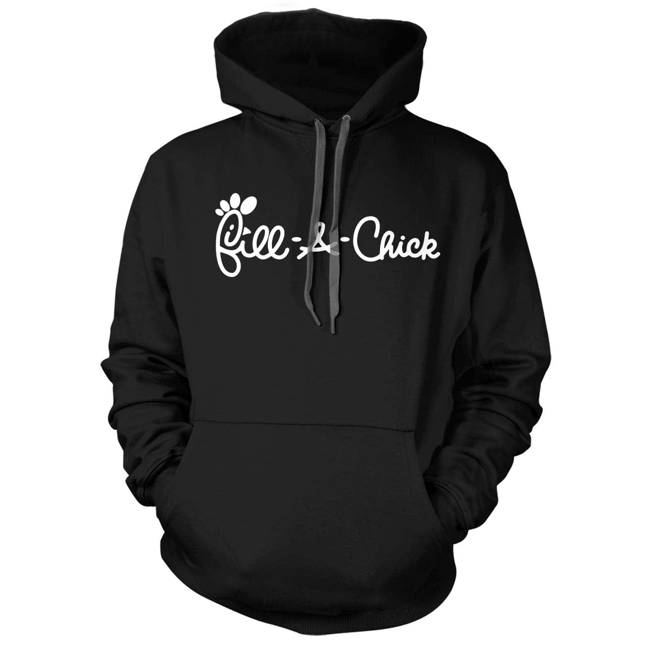 Fill A Chick Hoodie