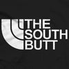 The South Butt T-Shirt