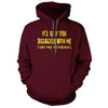 It's ok if you disagree with me (I can't force you to be right) Hoodie