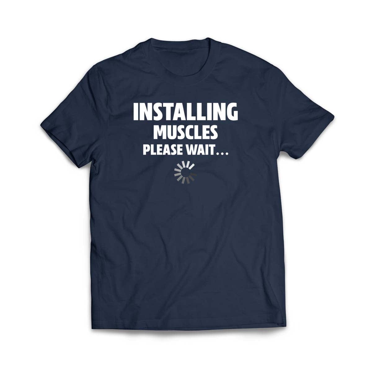 Installing Muscles T-Shirt
