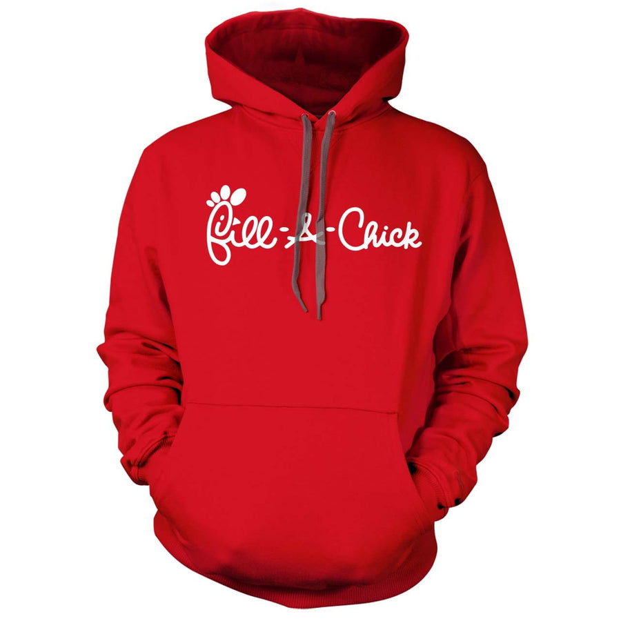 Fill A Chick Hoodie