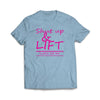 Shut Up and Lift T-Shirt - We Got Teez