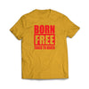 "Born Free Taxed to Death" Ath Gold T-Shirt - We Got Teez