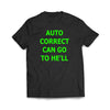 Auto Correct Black T-Shirt - We Got Teez