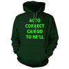 Auto Correct Forest Green Hoodie - We Got Teez