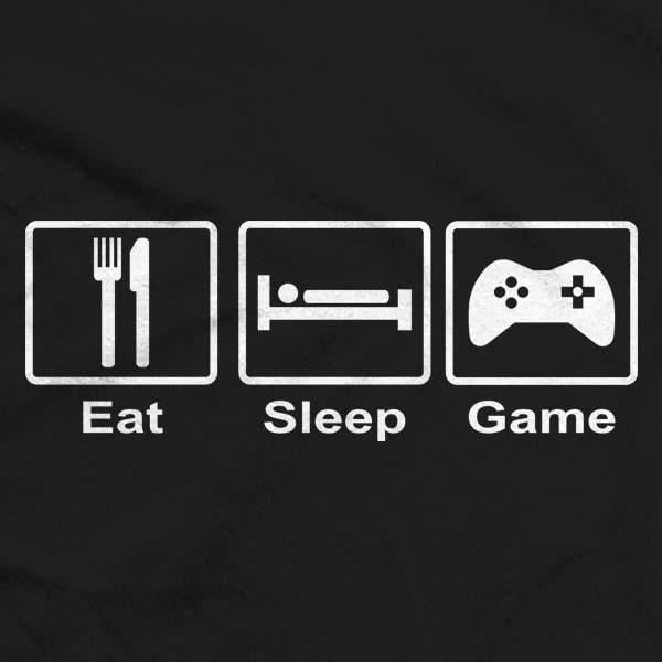 Eat Sleep Game T-Shirt - We Got Teez
