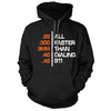 All Faster Than Dialing 911 Black Hoodie - We Got Teez