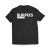 Burpees Black T-Shirt - We Got Teez