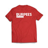 Burpees Red T-Shirt - We Got Teez