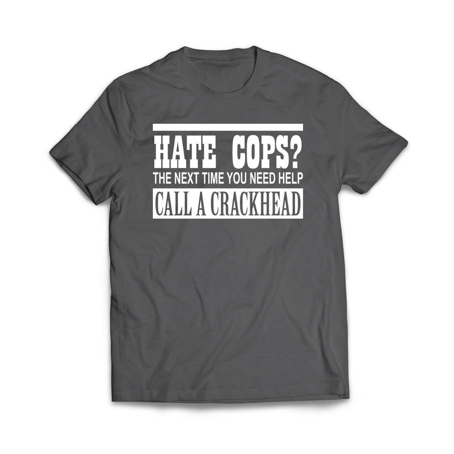 Call A Cr*ckhead Black T-Shirt - We Got Teez