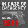 "We Dial 911" T-Shirt - We Got Teez