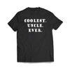 Coolest Uncle Ever Black T-Shirt - We Got Teez