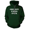 Coolest Uncle Ever Forest Green Hoodie - We Got Teez