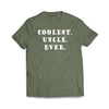 Coolest Uncle Ever Military Green T-Shirt - We Got Teez