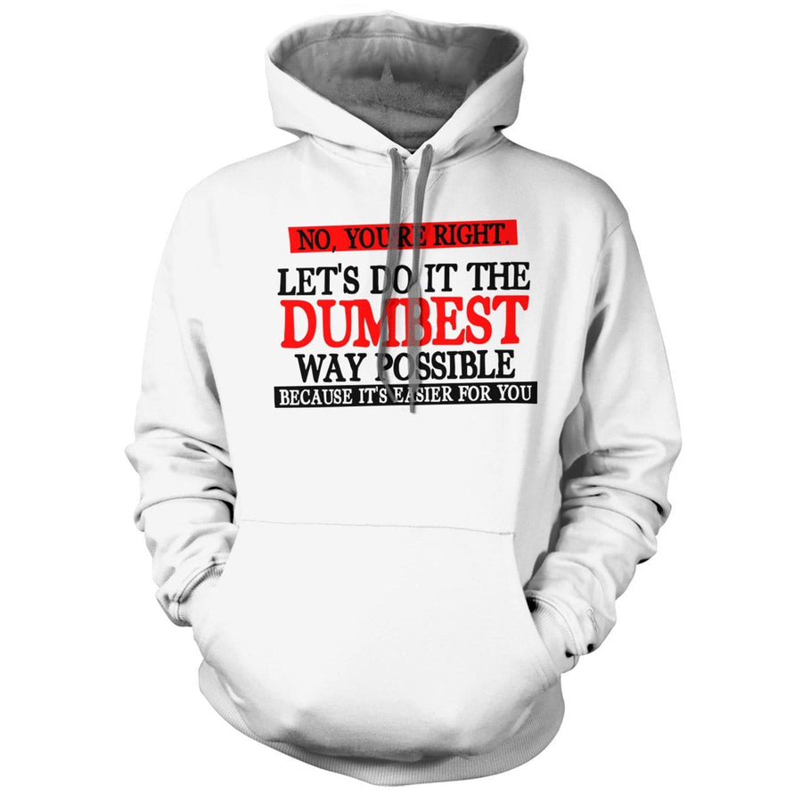 Dumbest Way Possible Charcoal Hoodie - We Got Teez
