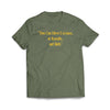Excuses-Not-Both Military Green T-Shirt - We Got Teez