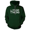 I Plead the 2nd Forest Green Green Hoodie - We Got Teez
