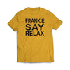 # Frankie Say Relax Ath Gold T Shirt