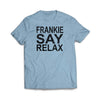 # Frankie Say Relax Light blue Tee shirt
