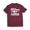 You Can Give Peace a Chance Maroon T Shirt