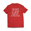 I'm not gay but $20 is $20 Red T-Shirt - We Got Teez