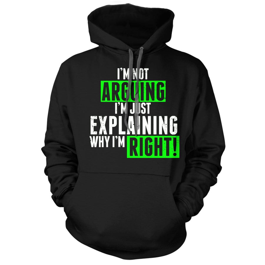 I am not Arguing Charcoal Hoodie - We Got Teez