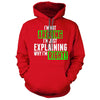 I am not Arguing Red Hoodie - We Got Teez