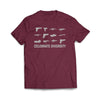 Celebrate Diversity Maroon T-Shirt - We Got Teez