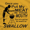 Meat In Mouth barbequing T Shirt