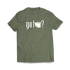 Got Toilet Paper Military Green T-Shirt - we got teez