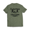 "Taxation is Legalized theft" Military Green T-Shirt - We Got Teez