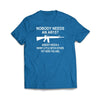Nobody Needs An AR-15? Royal Blue Tee-Shirt - We Got Teez