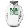 Pain is Temporary Quitting is Forever Hoodie - We Got Teez