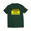 Caution I'm Politically Incorrect T-Shirt