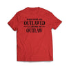 Outlaw Red T-Shirt - We Got Teez