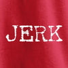 Jerk Hoodie - We Got Teez