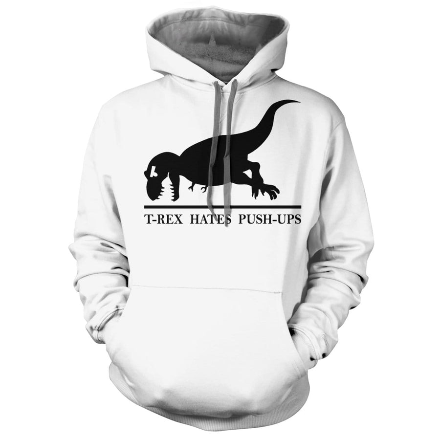 T Rex Hates Push Ups Hoodie - We Got Teez