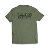 Taxation is Theft Military Green T Shirt