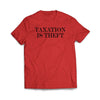 Taxation is Theft Red Tee