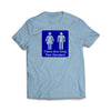 There are only two genders Light Blue Tee