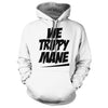 We Trippy Mane - White Hoodie We Got Teez