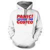 PANIC at the Costco Hoodie - we got teez