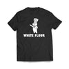 White Flour Funny Black T-Shirt - We Got Teez